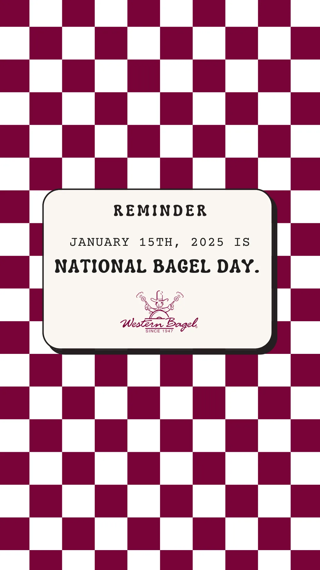 Reminder: January 15th, 2025 is National Bagel Day.